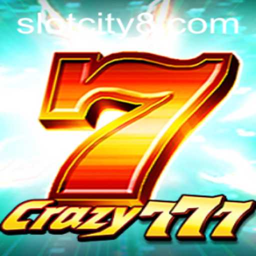 Discover the Excitement of Crazy777 in Slot City