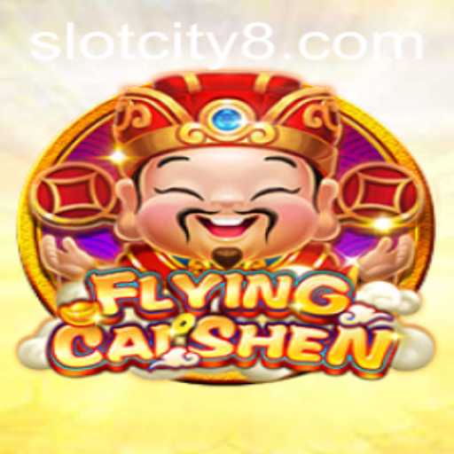 Exploring the Exciting World of FlyingCaiShen in Slot City