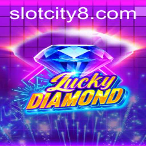 Exploring the Vibrant World of LuckyDiamond in Slot City