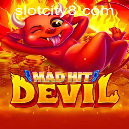 MadHitDevil: A Thrilling Journey Through Slot City