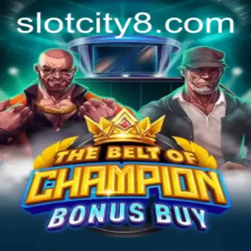 TheBeltOfChampionBonusBuy: An Exciting Addition to Slot City